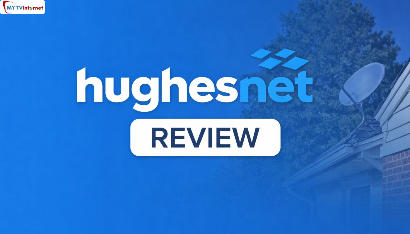 Is HughesNet Internet Good? Full Review | MyTvInterNet